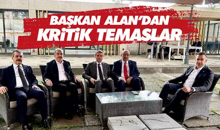 Başkan Alan'dan Ankara çıkarması