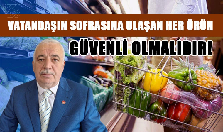 Gıda güvenliği kamu sağlığının temelidir