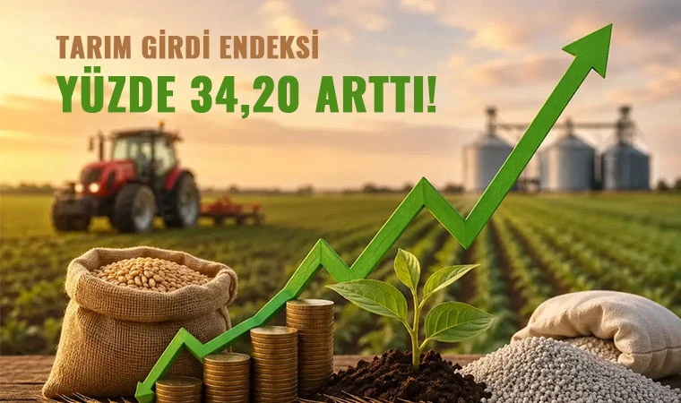 Tarım girdi fiyatları yükseldi