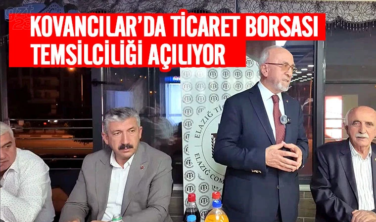 Kovancılar’a borsa temsilciliği