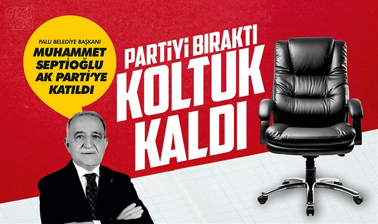 Septioğlu AK Parti’ye geçti