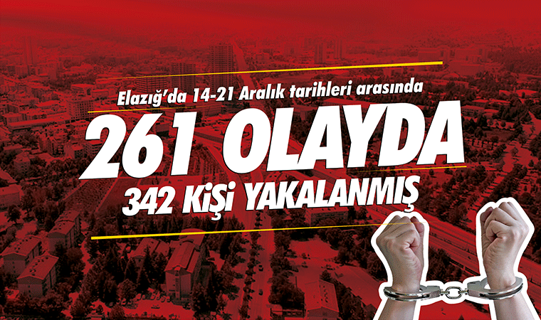 Bu hafta Elazığ'da 261 olay!