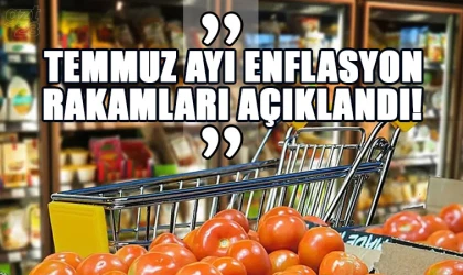Temmuz enflasyonu açıklandı